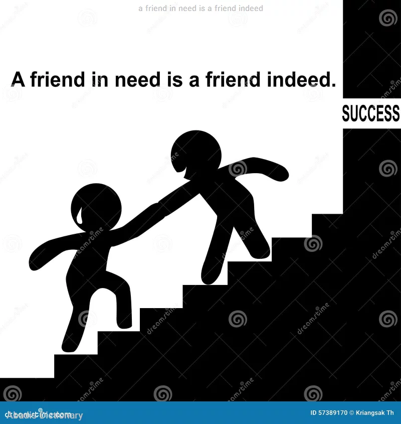 a friend in need is a friend indeed